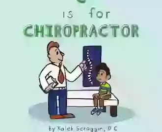 C is for Chiropractor
